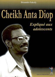 Cheikh anta diop explique aux adolescents